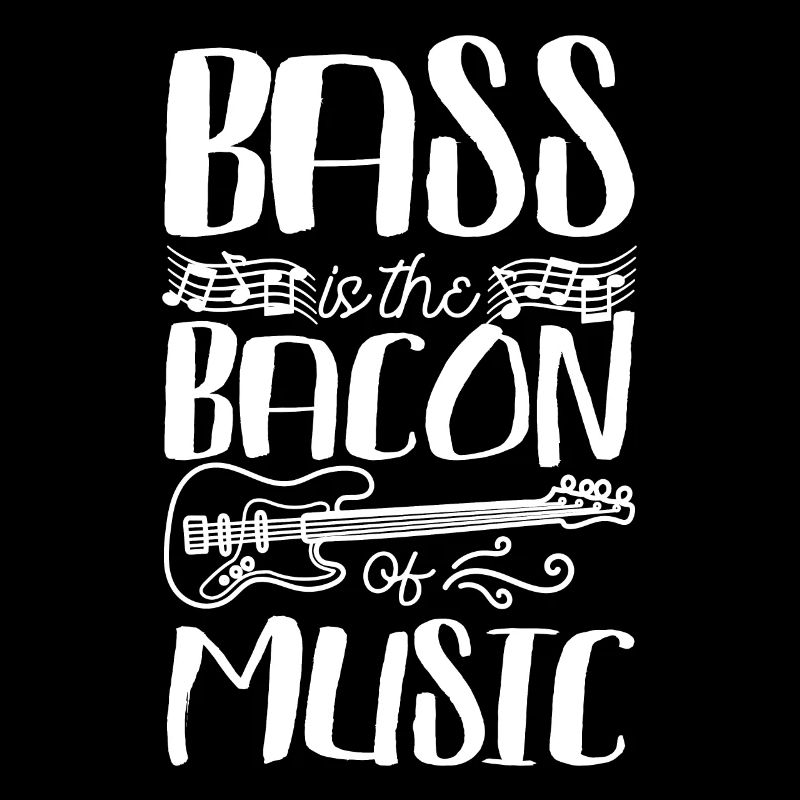 La basse est le bacon de la musique