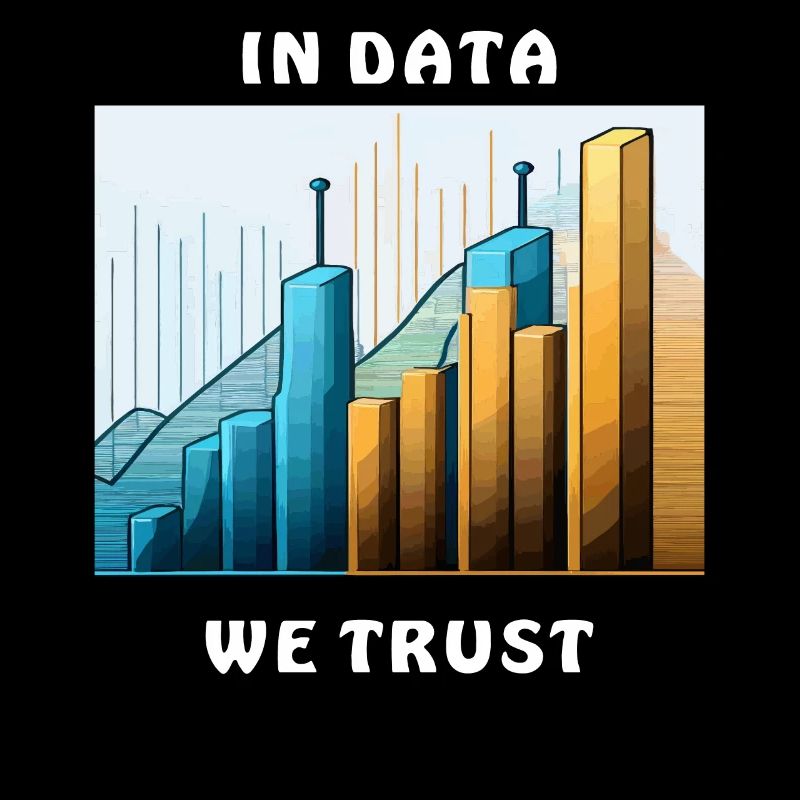 IN DATA WE TRUST
