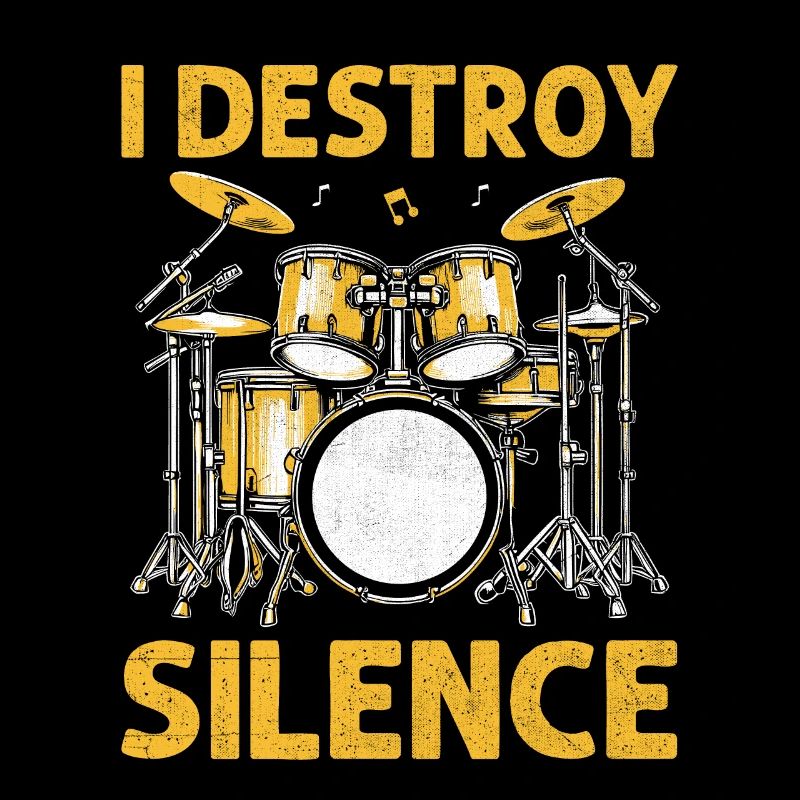 I Destroy Silence Drummer Drumming Drum Drummers