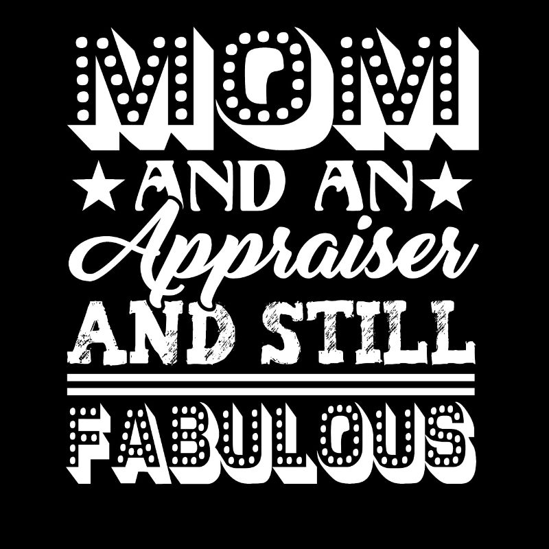 Appraiser Fabulous Appraiser Mom
