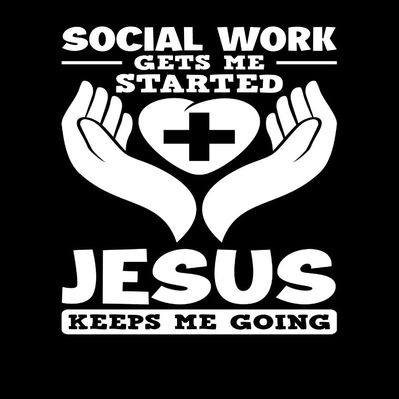 Social Work Jesus Keeps Me Going