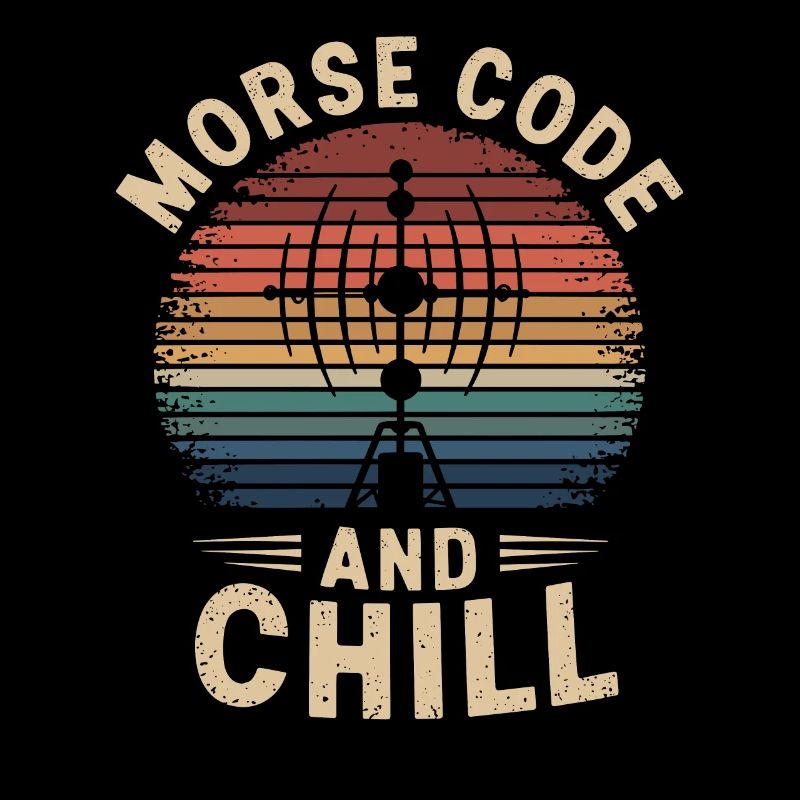Amateurfunker Ham Radio Morse Code And Chill