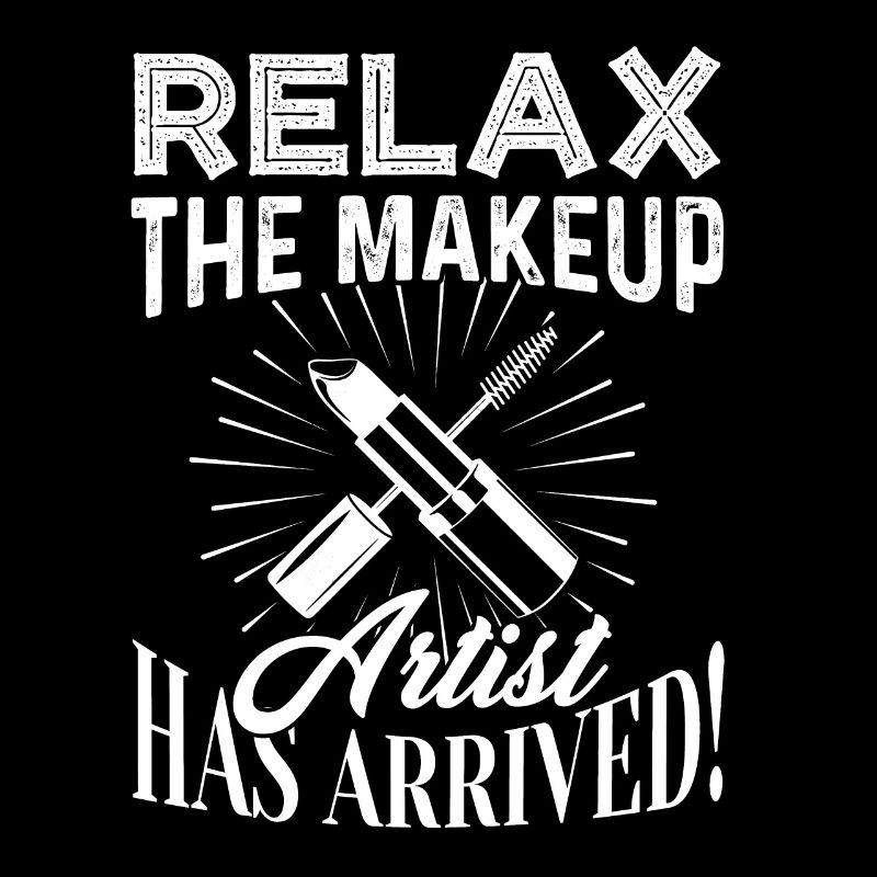 Relax The Makeup Artist Has Arrived