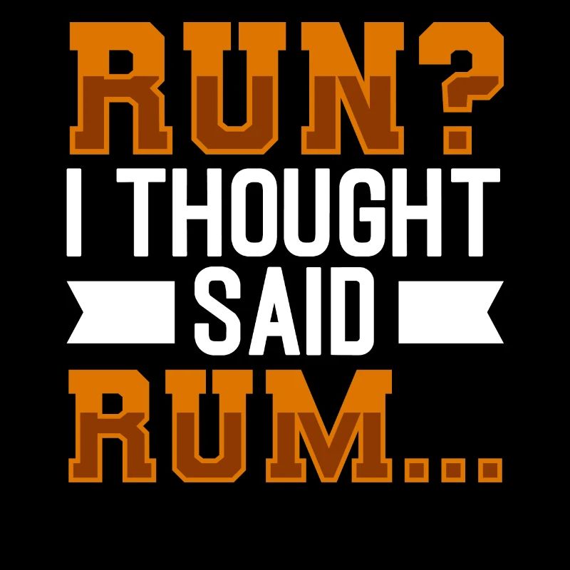 Jogging I Thought Said Rum Running
