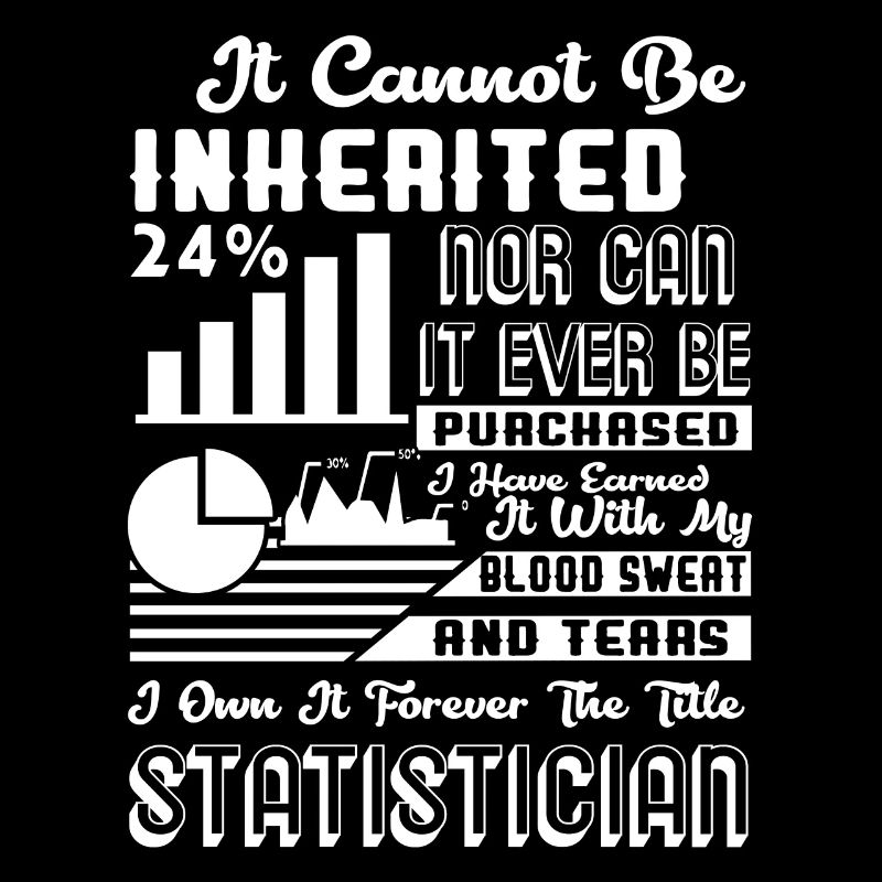 Statistician Forever The Title Statistician