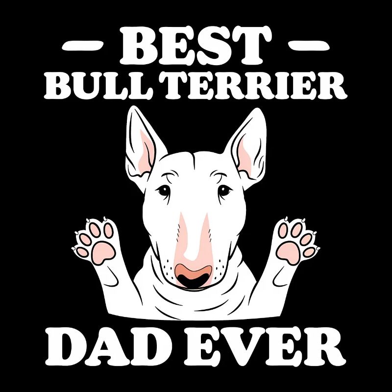 Bull Terrier Saying Funny Bull Terrier Gift