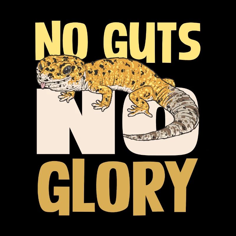 No Guts No Glory Gecko Adventure