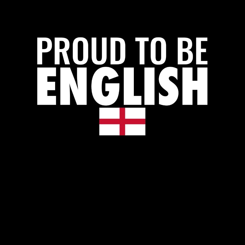 Fier d’être anglais Drapeau anglais Angleterre