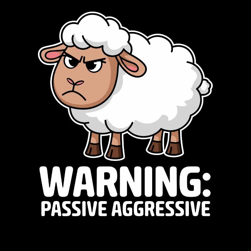 Attention: Passive-aggressive sheep