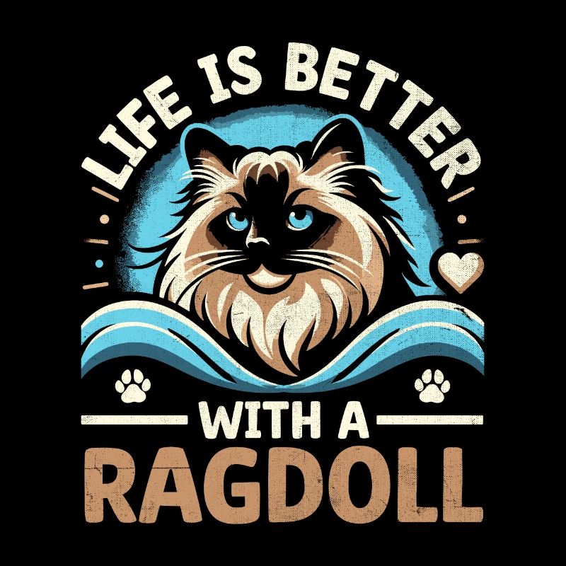 Life Is Better With A Ragdoll Cat Lover Ragdolls