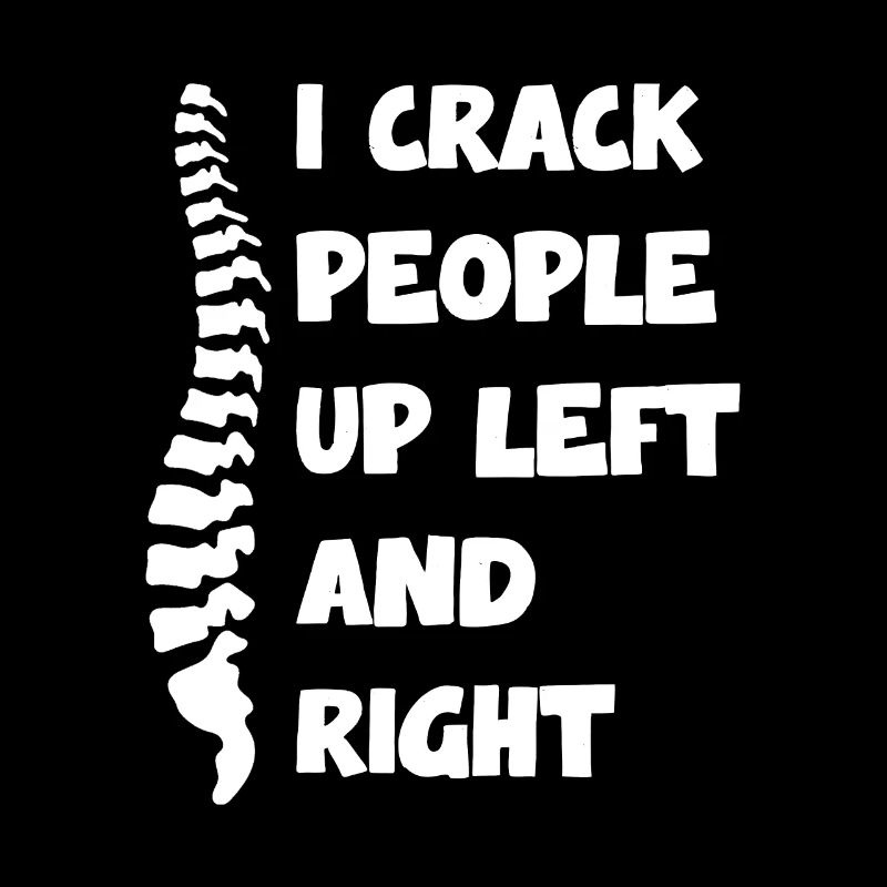 I Crack People Up Left And Right Humorous