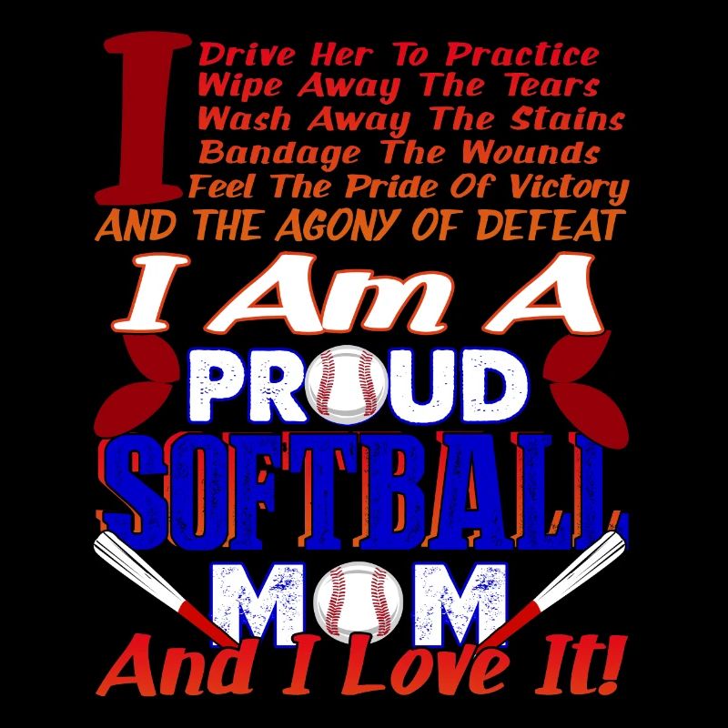 I Am A Proud Softball Mom