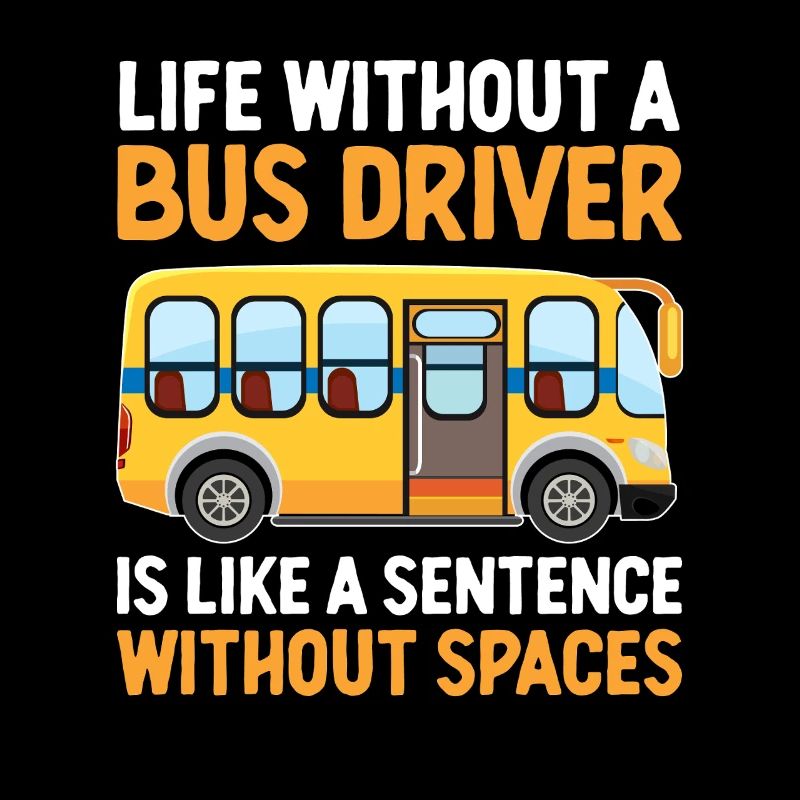 La vie sans chauffeur de bus est comme une phrase