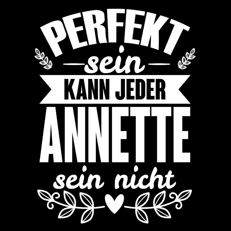 Annette - Perfekt Sein Kann Jeder Annette Nicht