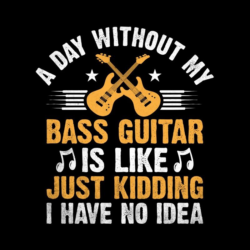 Une journée sans ma guitare basse, c’est comme plaisanter