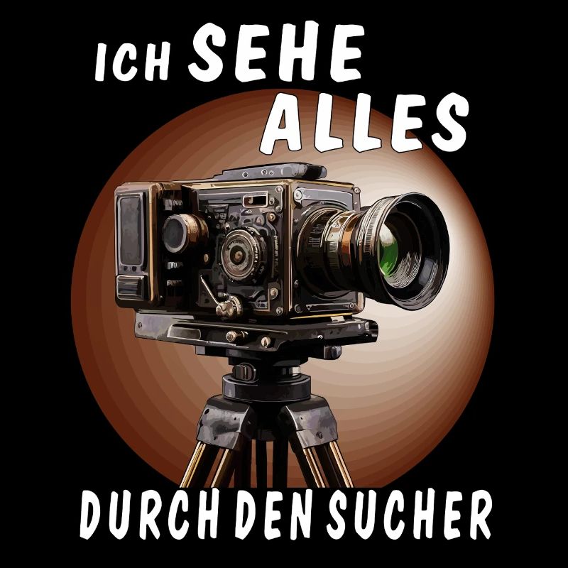 ICH SEHE ALLES DURCH DEN SUCHER
