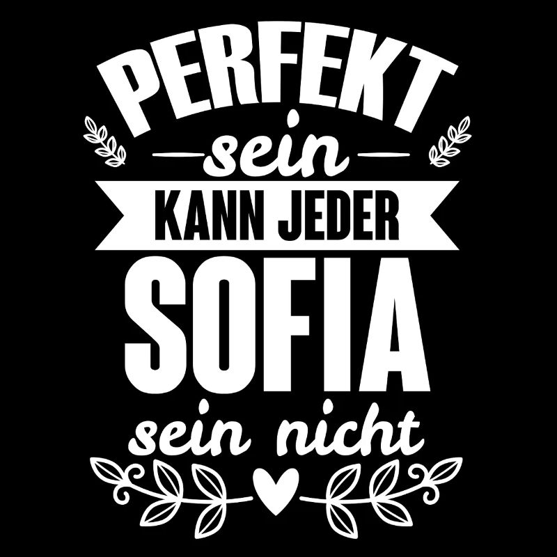 Sofia - Perfekt Sein Kann Jeder Sofia Sein Nicht