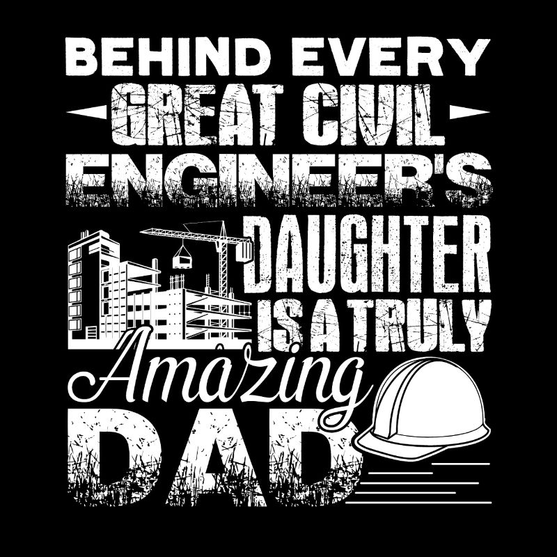 Civil Engineer Civil Engineer Dad