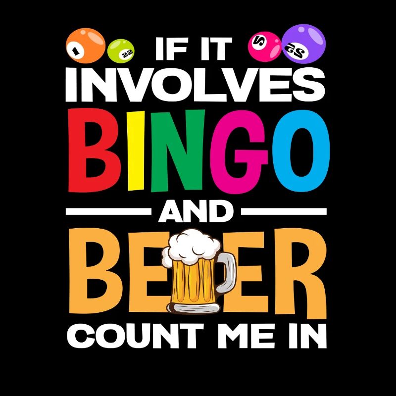 Wenn Es Bingo Und Bier Gibt Zähl Mich Ein