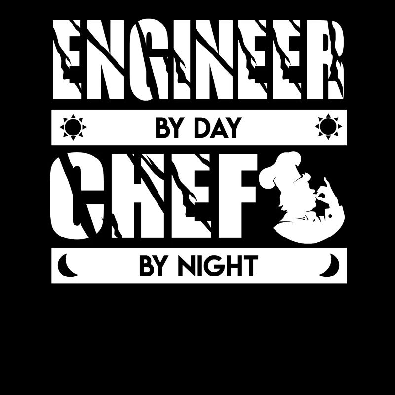 Engineer By Day Chef By Night