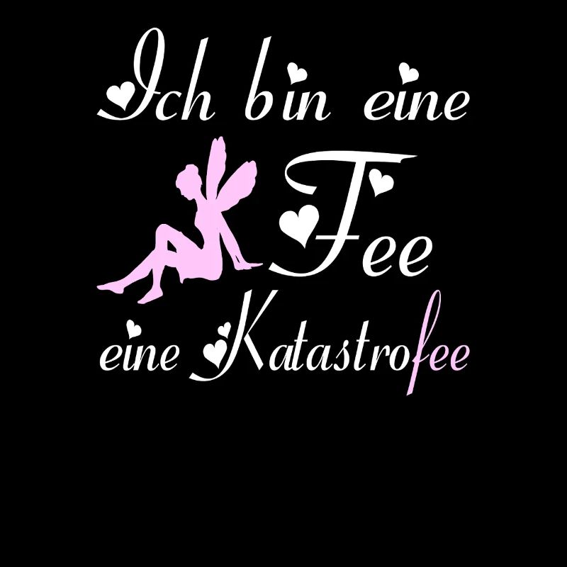 Ich bin eine Fee eine Katastrofee