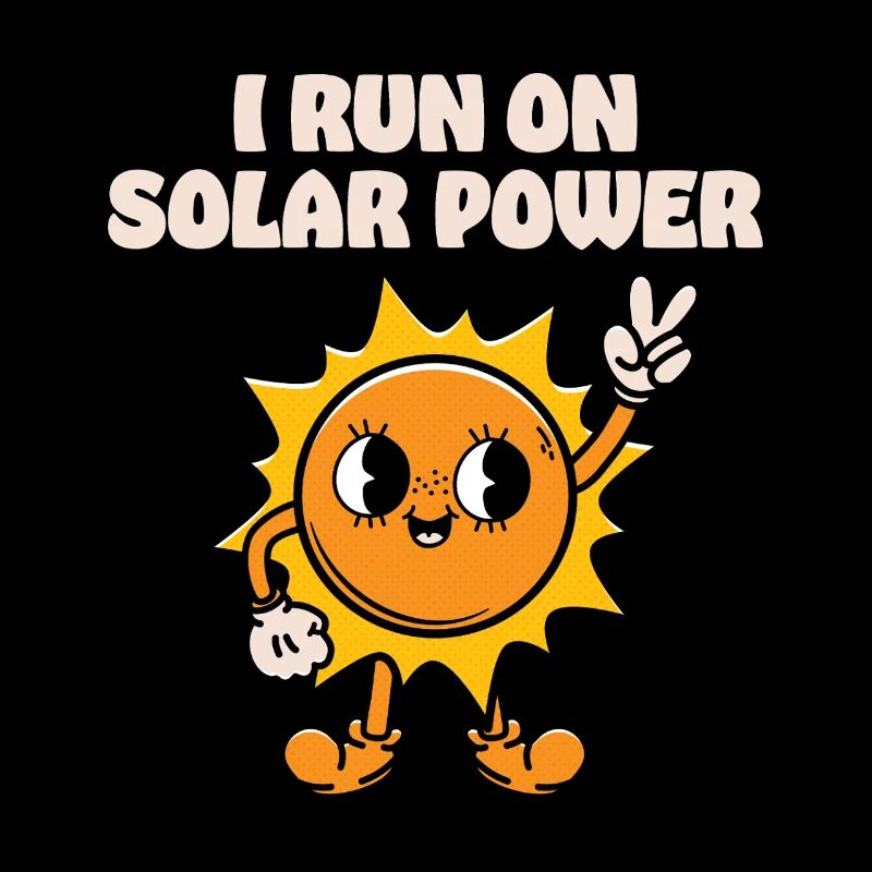 I run on Solar Power