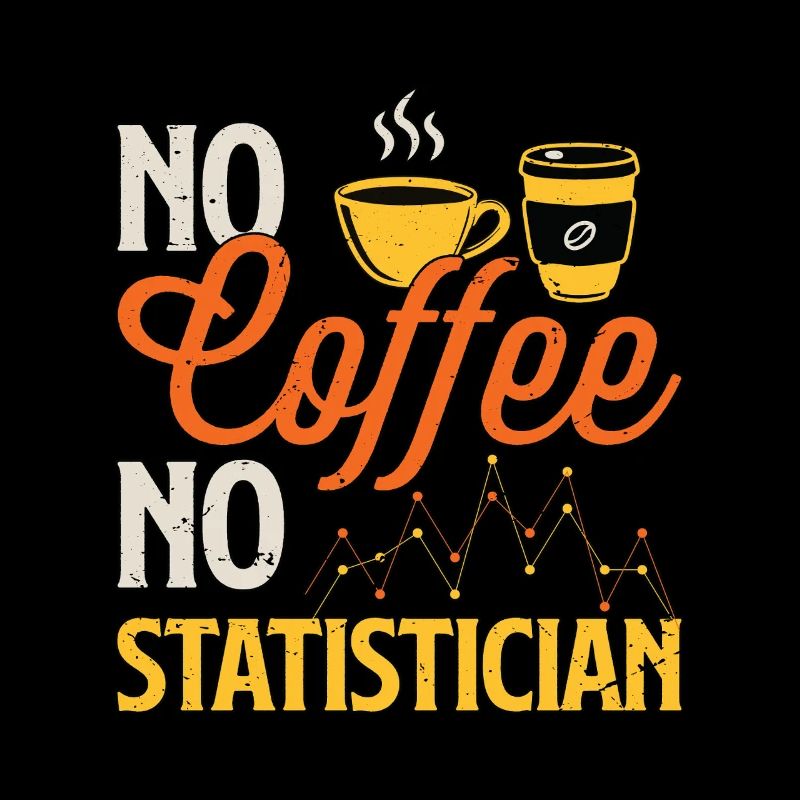 Statisticien Pas de café Pas de comptable Amateur de café