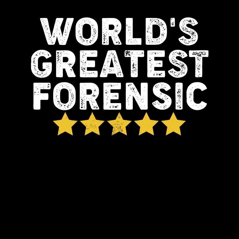 Worlds Greatest Forensic Funny Forensic Scientist