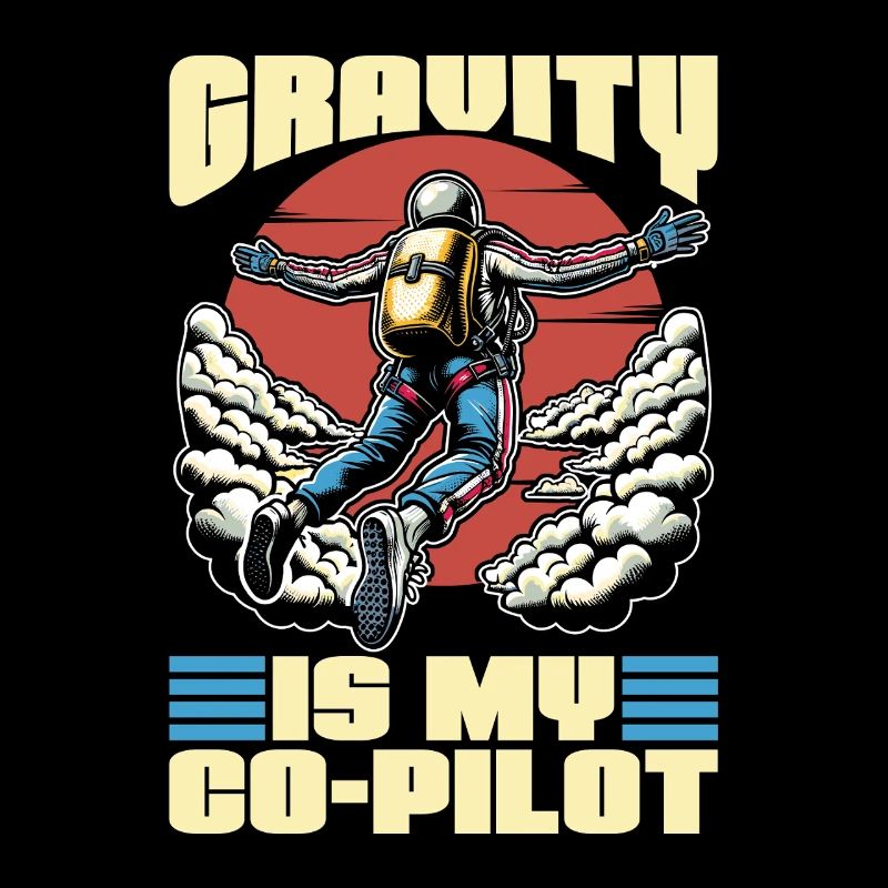 Skydiving Gravity Is My Co-Pilot Loves Parachuting