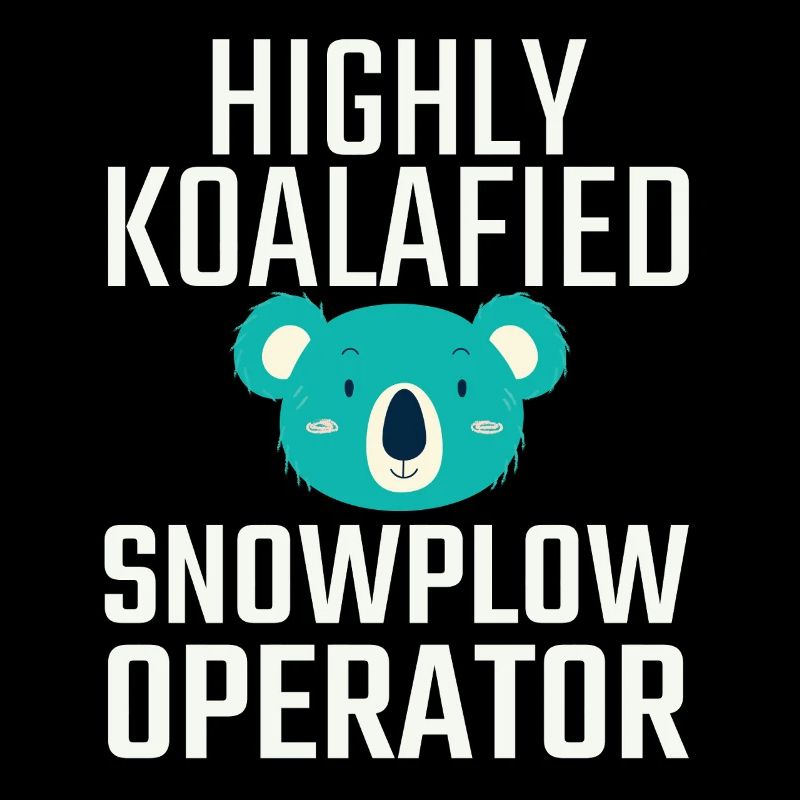 Snowplow Operator Koalafied Schneepflugfahrer