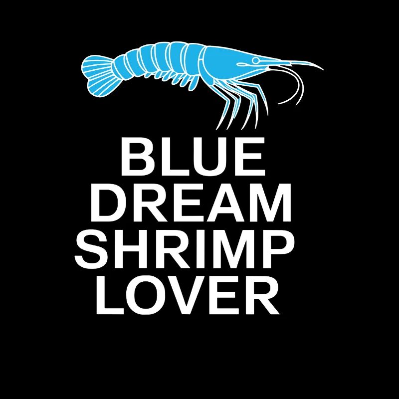 Blue Dream – For shrimp lovers
