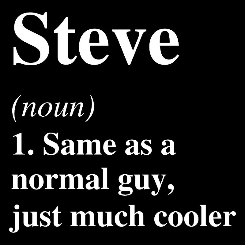 Steve Definition Cool Name Saying Gift