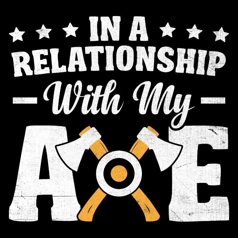 In A Relationship With My Axe Throwing Hatchet