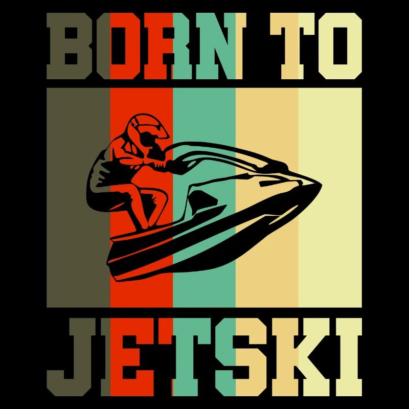 Born to Jetski Jet Ski Geschenk