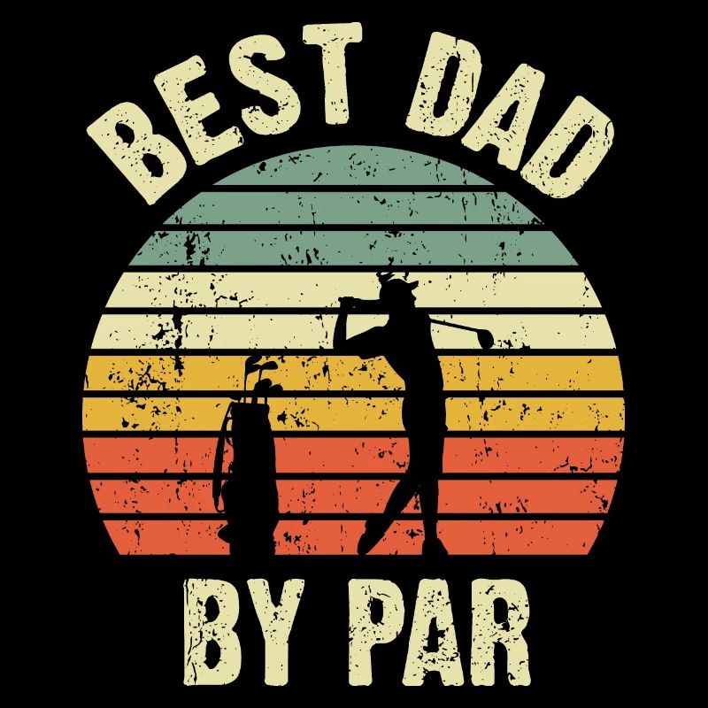 Best dad by par