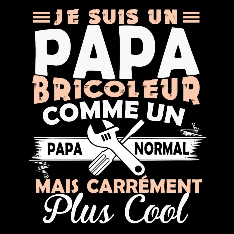 Papa bricoleur