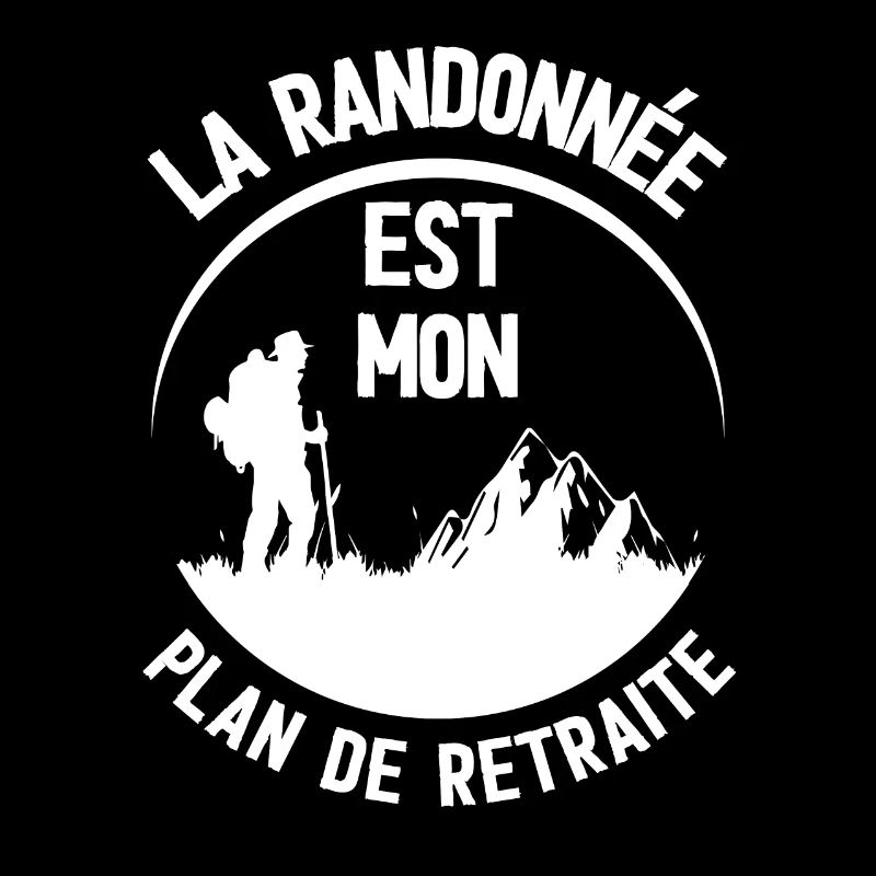 La randonnée est mon plan de retraite
