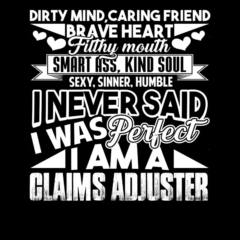 Claims Adjuster I am A Claims Adjuster