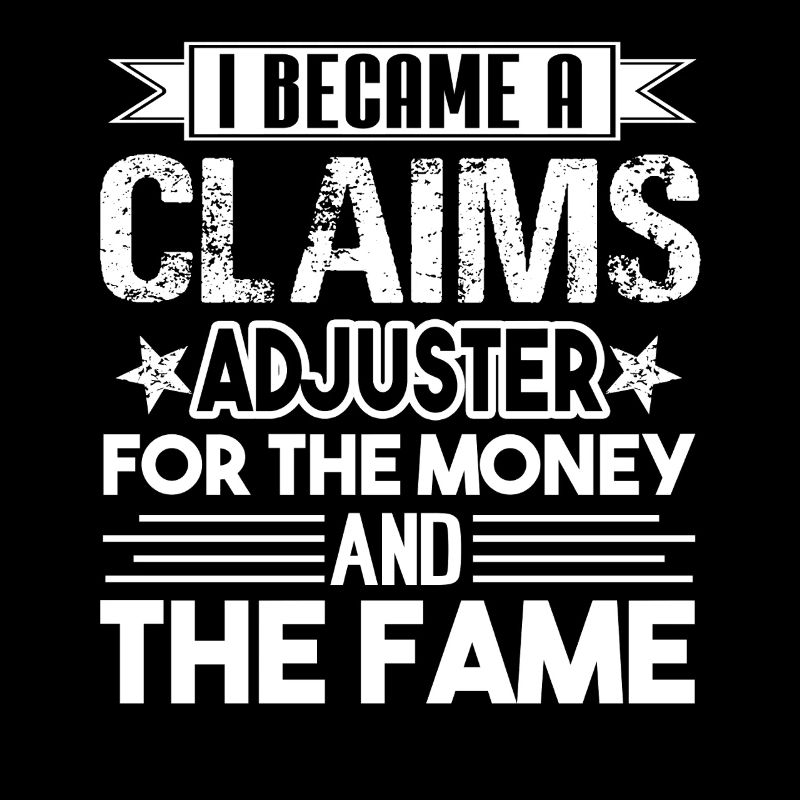 Claims Adjuster Became Claims Adjuster