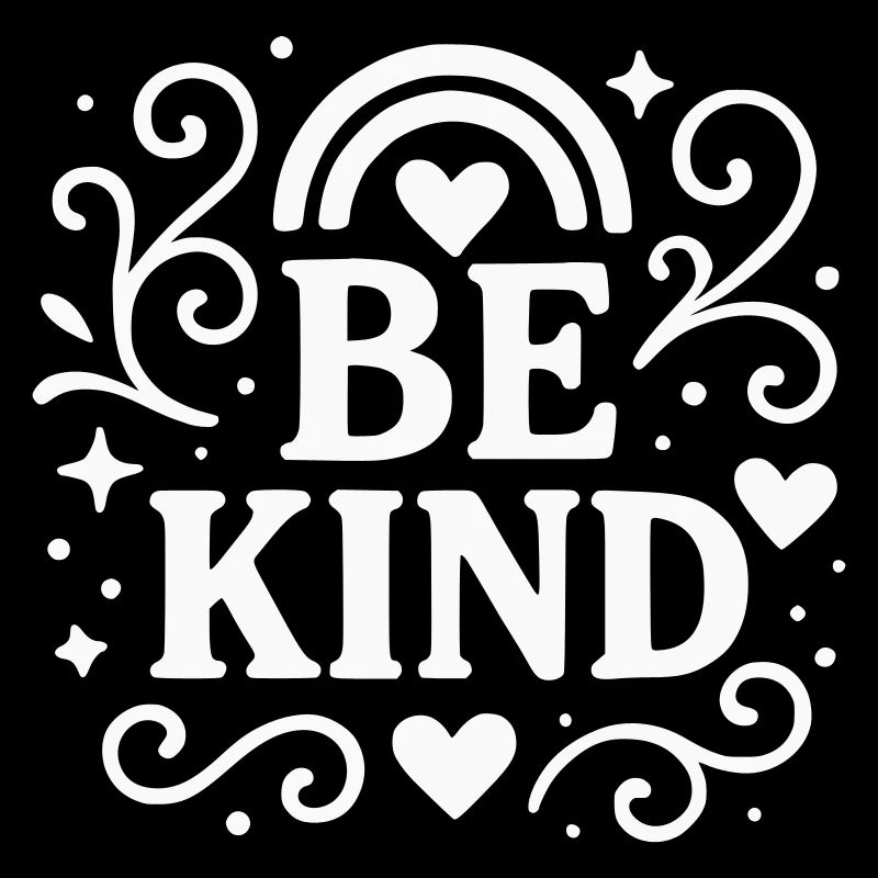 Be kind Statement mit Herzen