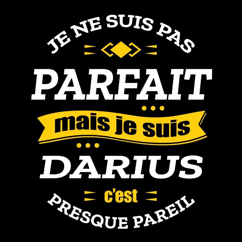 DARIUS PARFAIT - PRENOM DARIUS