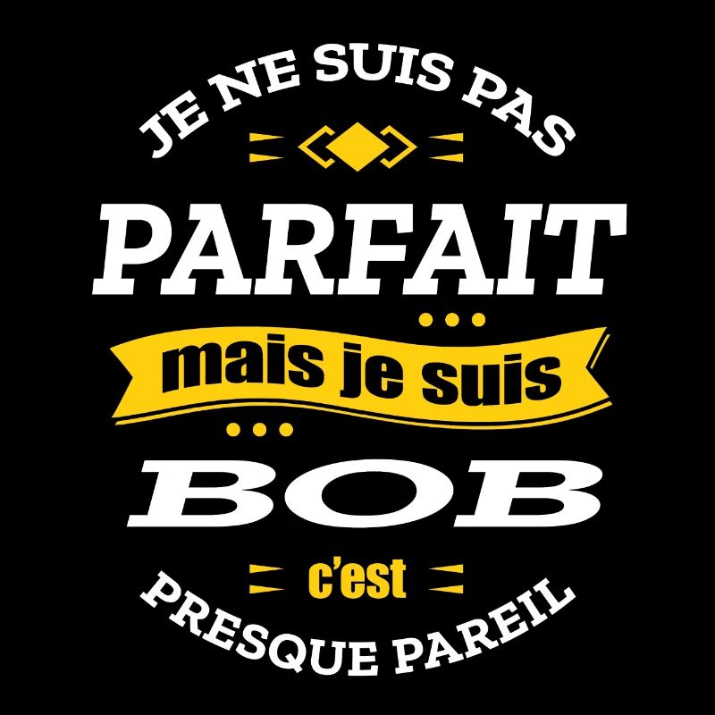 BOB PARFAIT - PRENOM BOB