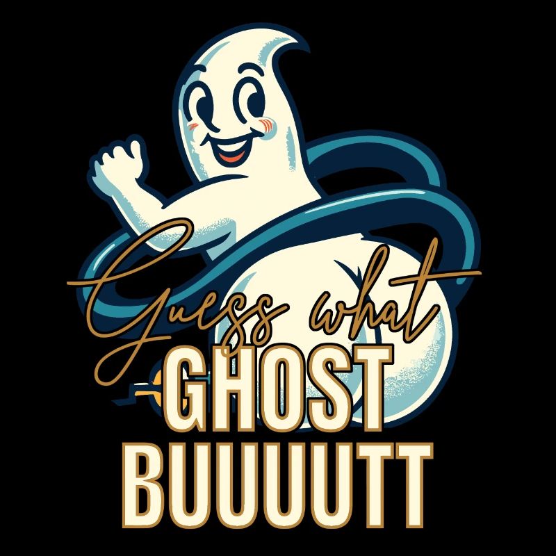 Guess what? Ghost butt! Funny Ghost Saying