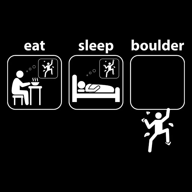 Boulder Eat Sleep Klettern Bergsteigen Spruch