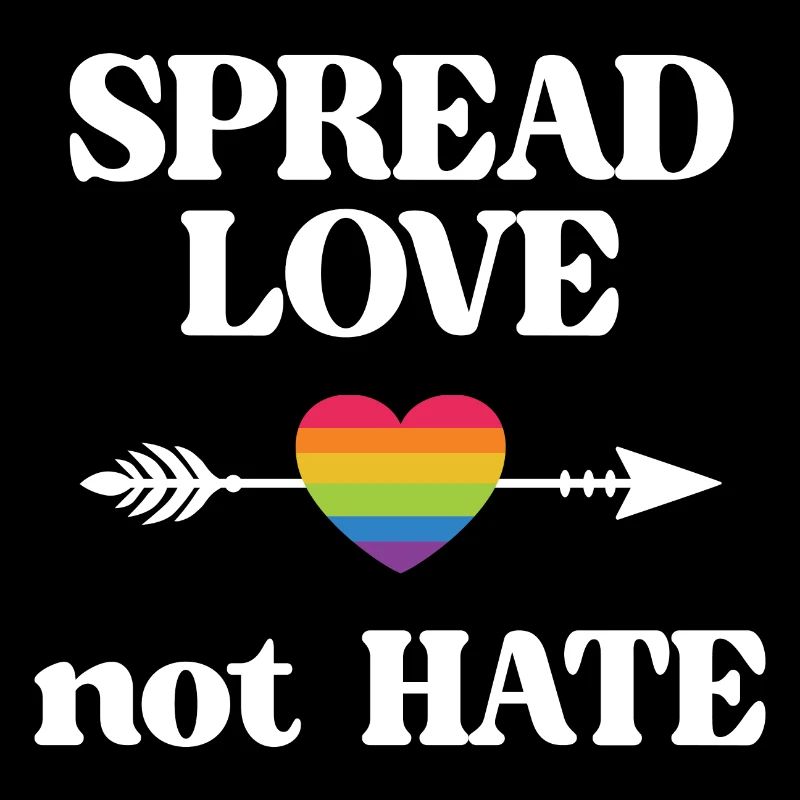 LGBT Pride Month - Spread Love Not Hate