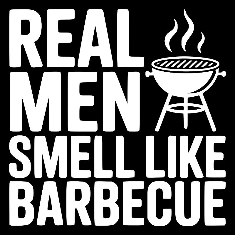 Echte Männer riechen nach Barbecue