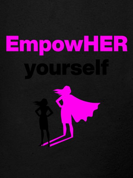 EMPOHER YOURSELF PINK EMPOWERMENT SUPERHEROINE