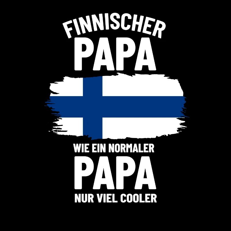 Finnischer Papa wie ein normaler Papa nur cooler