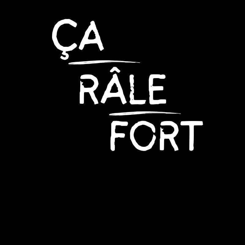 Ça râle fort motif Blanc