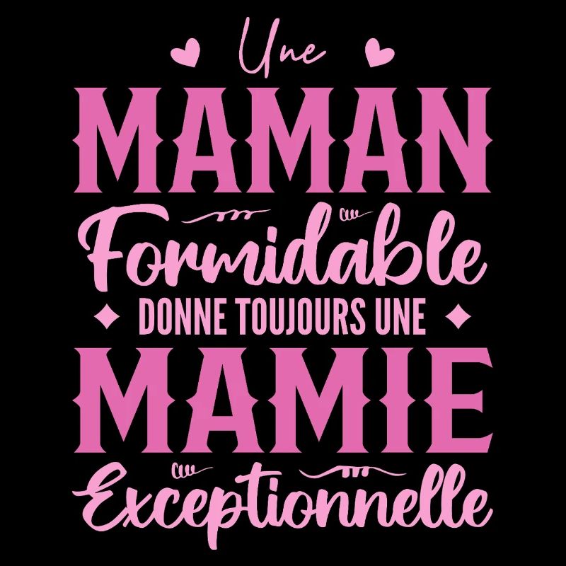 Maman Formidable Donne Une Mamie Exceptionnelle